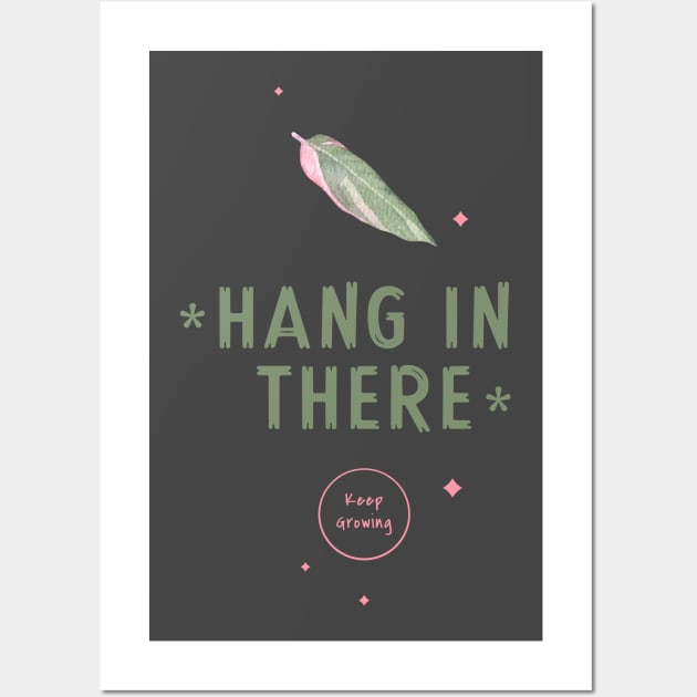 Hang In There Keep Growing Wall Art by Precious Elements